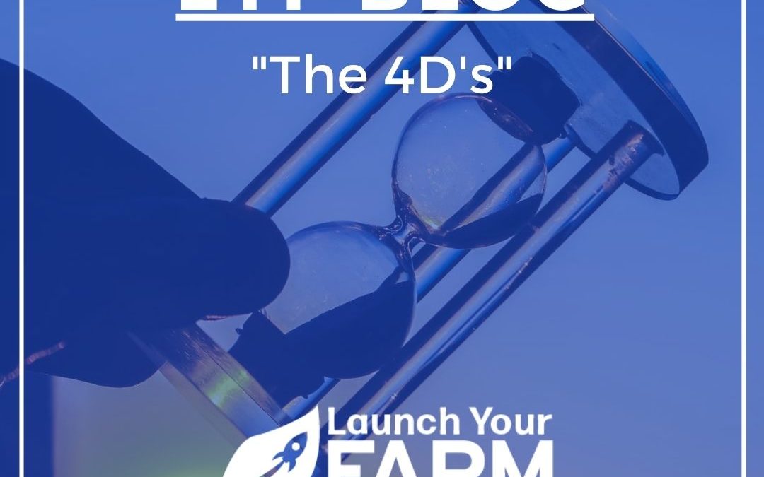 4D's - Launch Your Farm