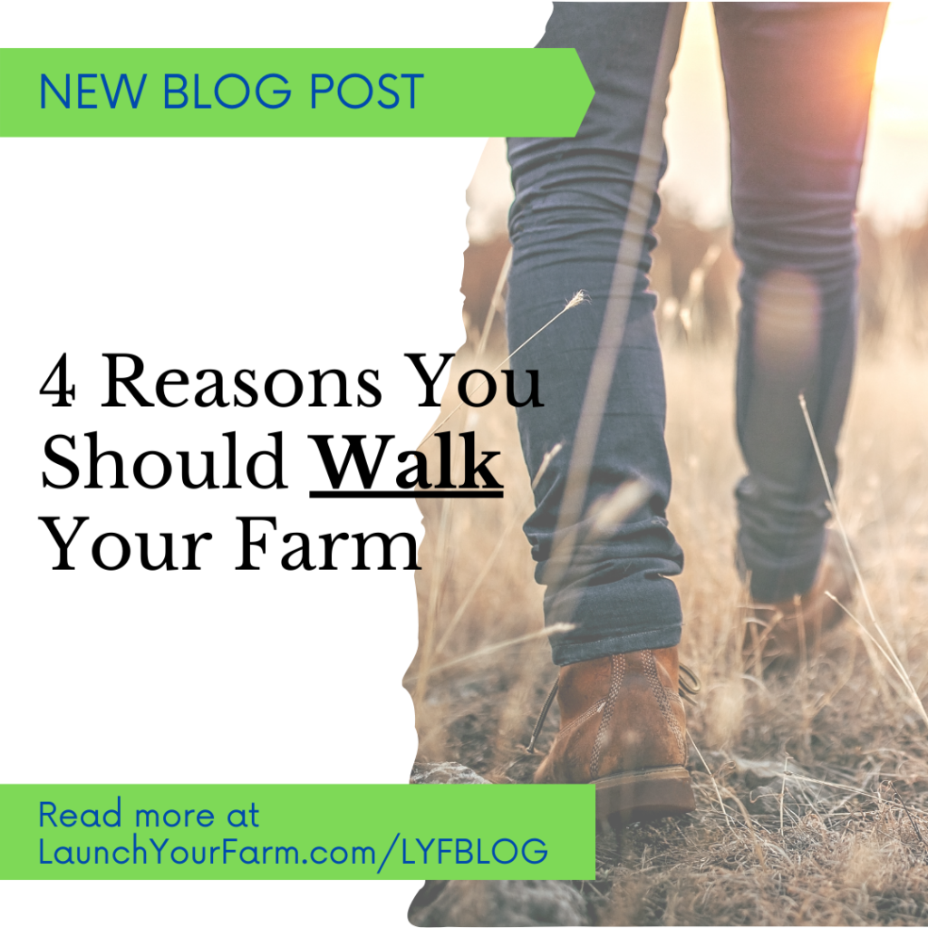 Walk Your Farm - Launch Your Farm